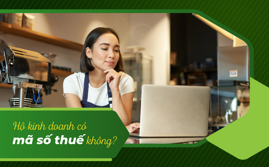 Mã số thuế hộ kinh doanh là gì? hướng dẫn cách tra cứu chi tiết