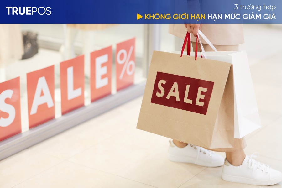 Trường hợp không giới hạn hạn mức giảm giá