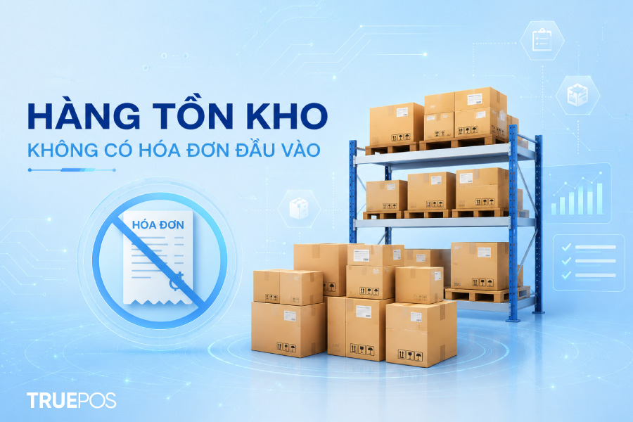 Hàng tồn kho không có hóa đơn đầu vào có được tính chi phí không?