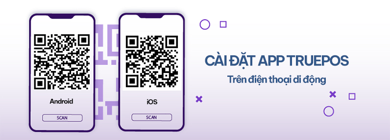 Quét mã QR để tải app TruePOS về điện thoại