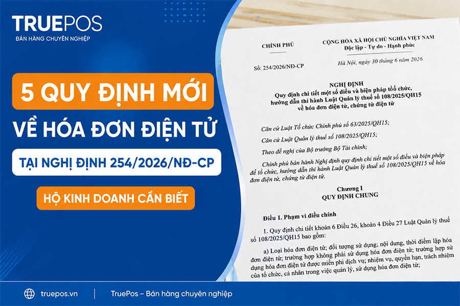5 quy định mới về hoá đơn điện tử tại Nghị định 254/2026/NĐ-CP