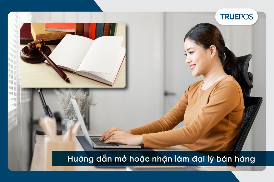 Các bước mở hoặc nhận làm đại lý bán hàng theo quy mô, định hướng kinh doanh.