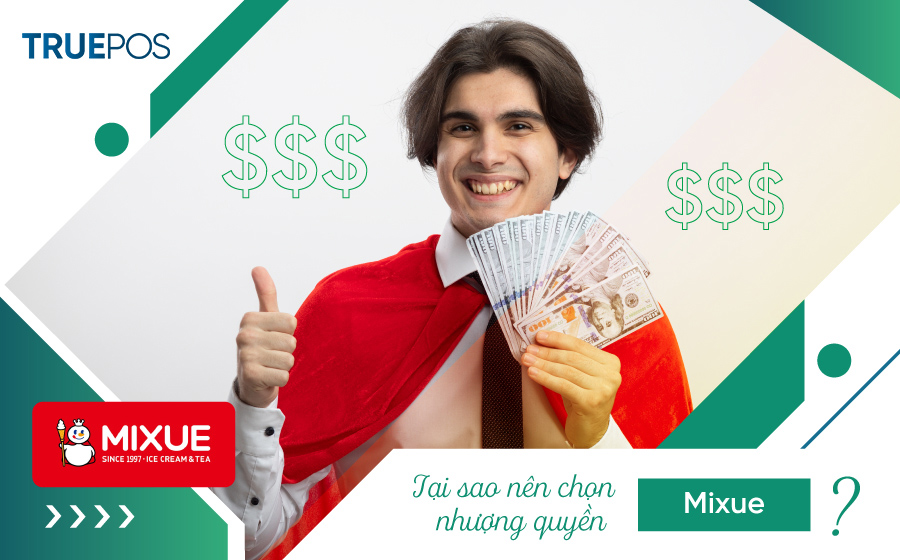 Mixue là thương hiệu trà sữa uy tín.