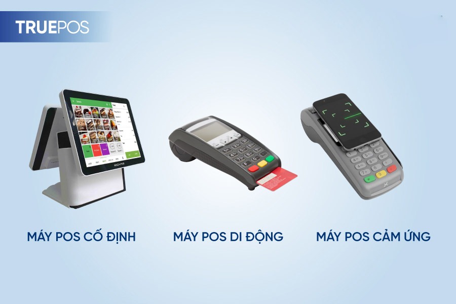 Có 3 loại máy POS phổ biến trên thị trường.