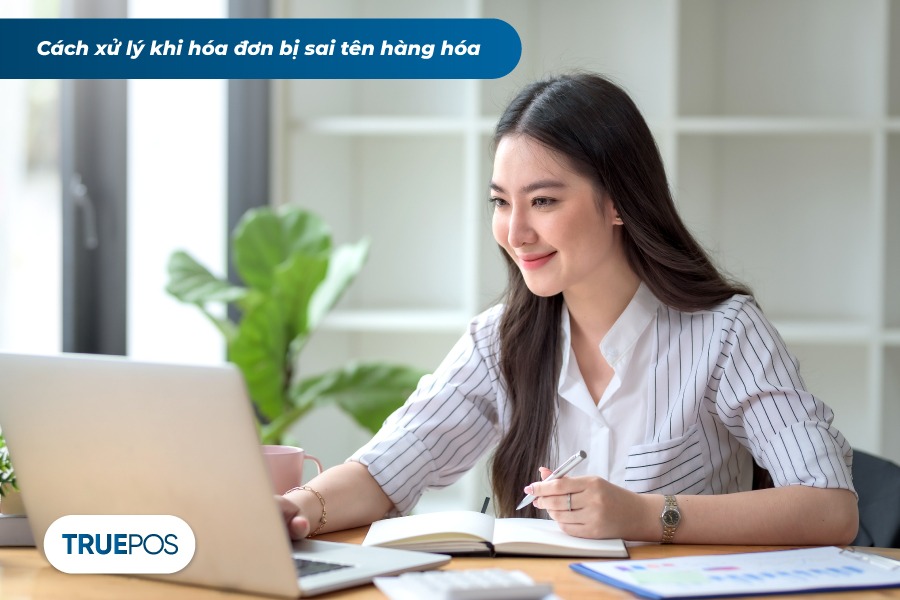 Lập hóa đơn điều chỉnh khi tên hàng hóa bị sai.