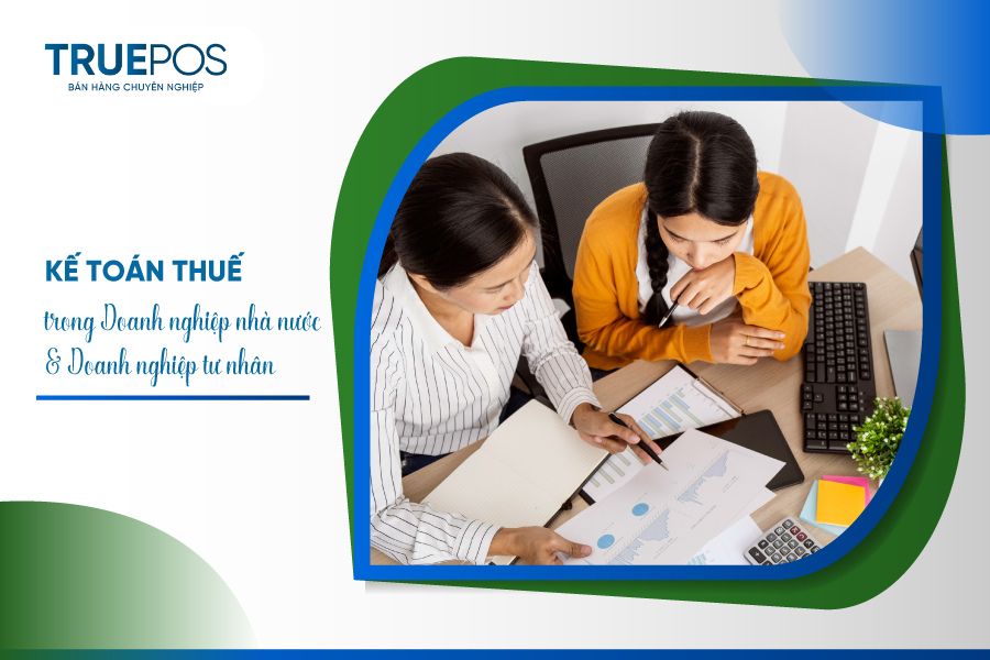 So sánh kế toán thuế của nhà nước và doanh nghiệp.