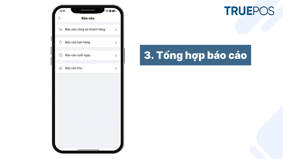 Chức năng tổng hợp báo cáo để đánh giá hiệu quả kinh doanh.