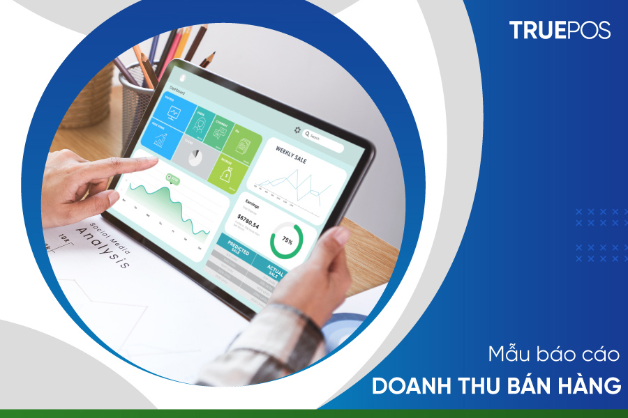 Tổng hợp một số mẫu báo cáo doanh thu phổ biến.