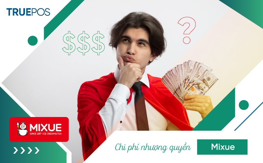 Chi phí nhượng quyền Mixue.