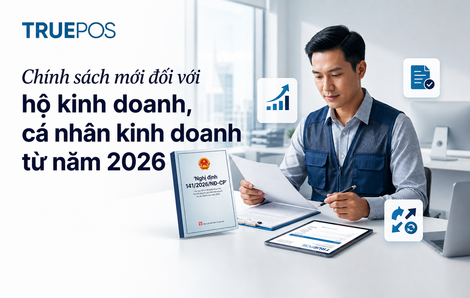 Nhiều quy định mới quan trọng với HKD từ 2026.