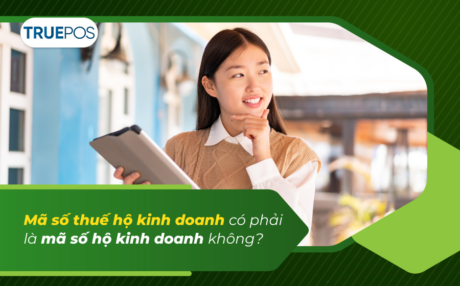Hộ kinh doanh có mã số thuế riêng biệt.