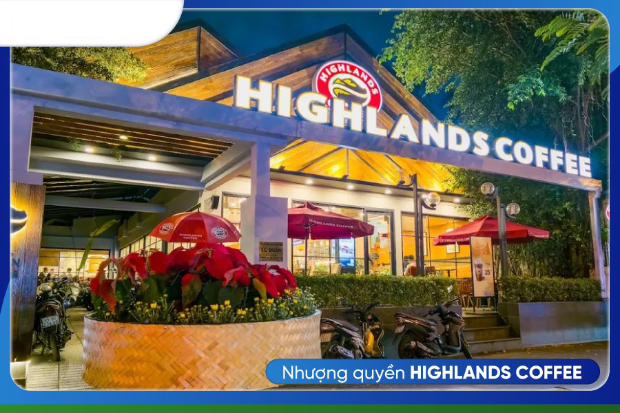 Nhượng quyền thương hiệu Highlands coffee: Bí quyết để thành công