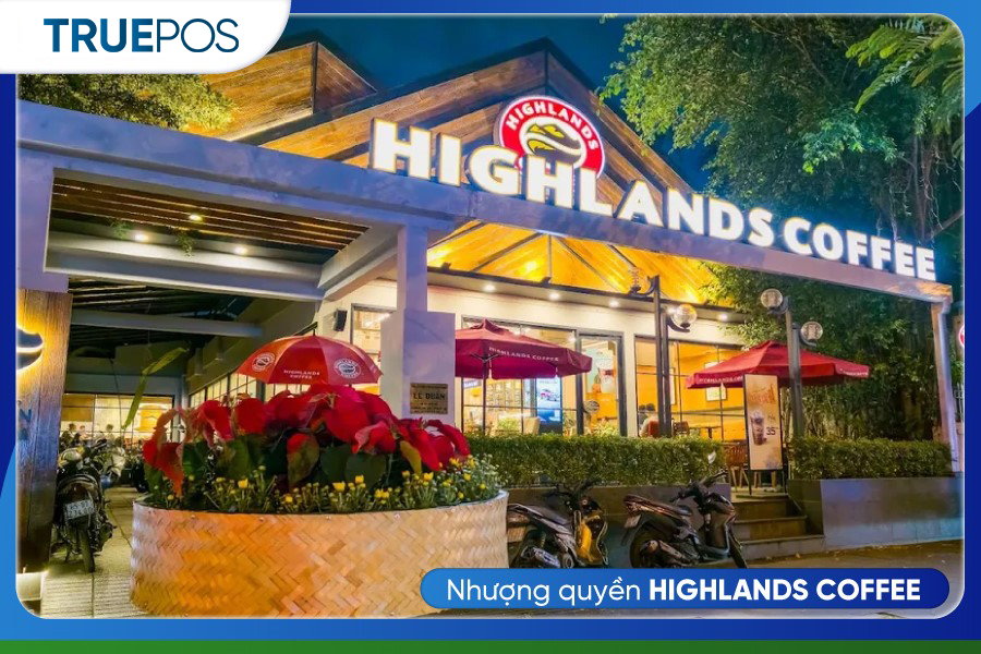 Nhượng quyền Highlands Coffee được nhiều người lựa chọn.