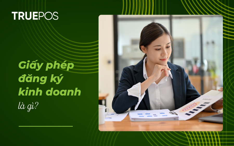 Khái niệm giấy phép đăng ký kinh doanh.