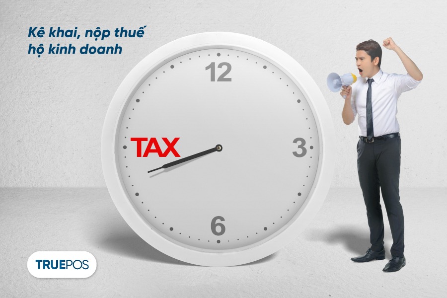 Thời hạn hộ kinh doanh phải kê khai, nộp thuế.