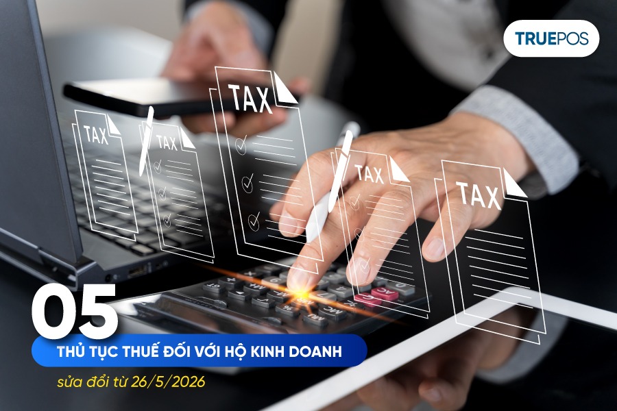 05 thủ tục thuế liên quan của HKD đã được sửa đổi, bổ sung.