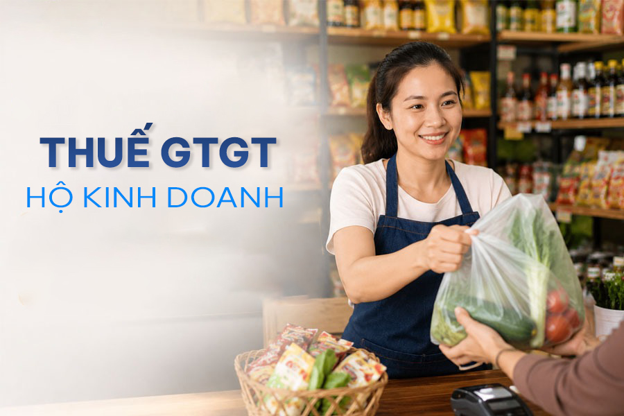 Quy định về thuế giá trị gia tăng đối với hộ kinh doanh năm 2026