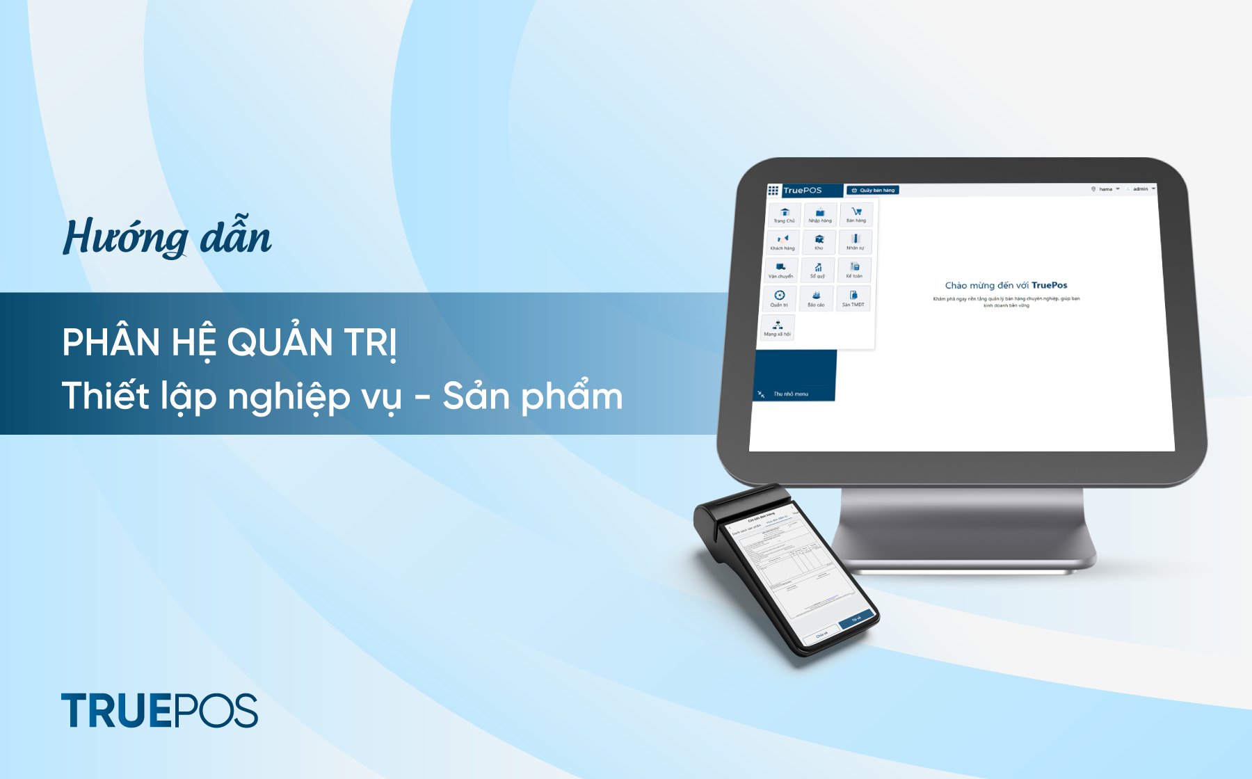 Hướng dẫn thiết lập nghiệp vụ - Sản phẩm
